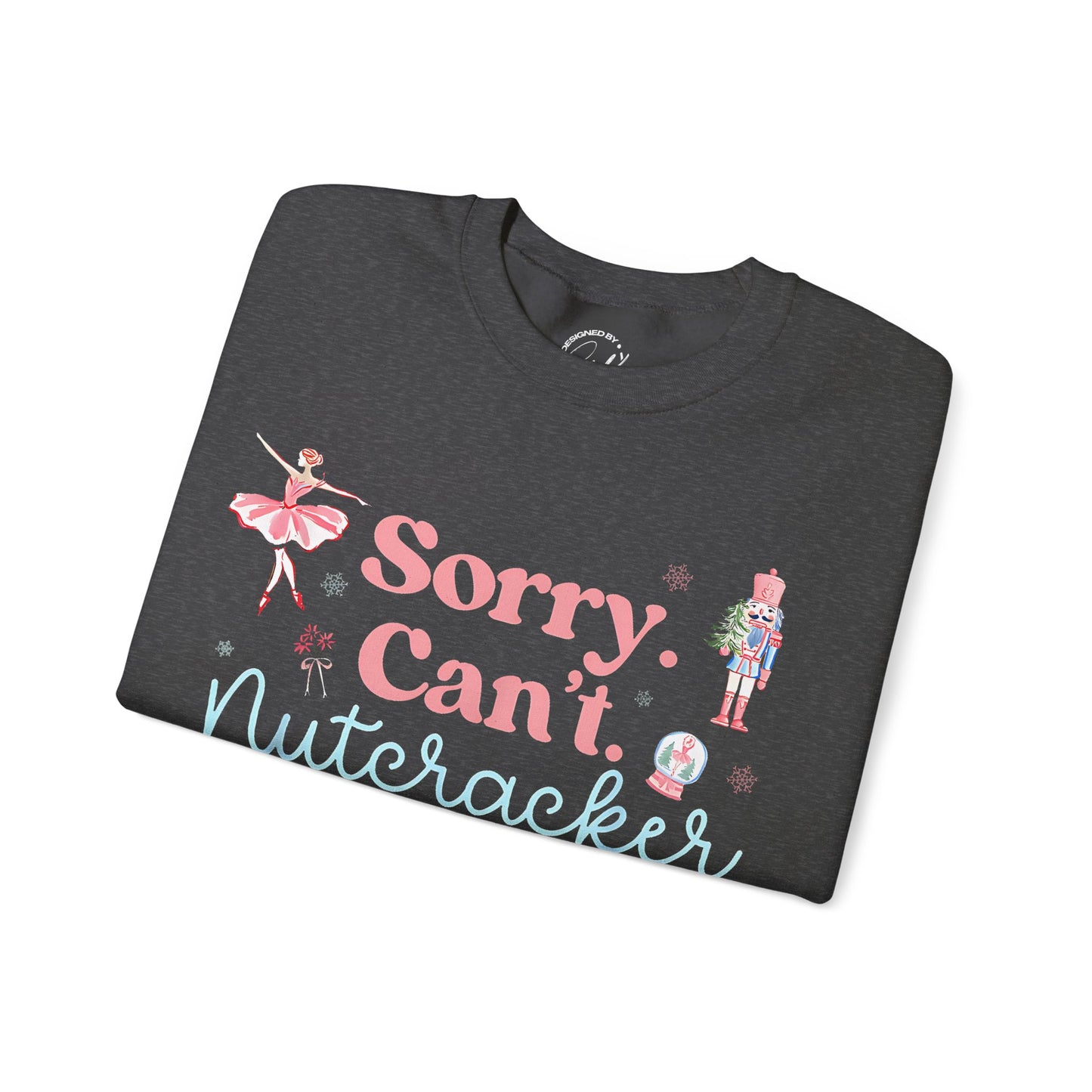 Adult "Sorry. Can't" Crewneck